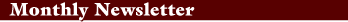 Monthly Newsletter